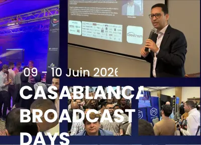 أزيد من 1000 مشارك في الدورة العاشرة لـ«Casablanca Broadcast Days» المخصصة للابتكار السمعي البصري
